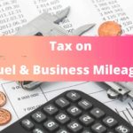value added tax on fuel & business mileage