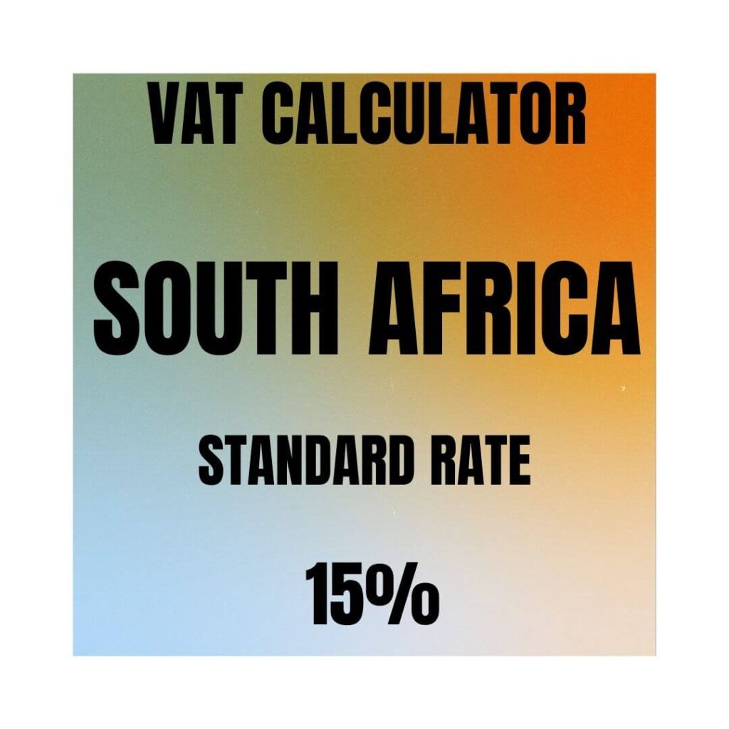 Vat Calculator South Africa Current Vat Rate in 2022 is 15