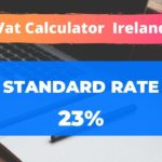 VAT Calculator Ireland | Standard Rate is 23%